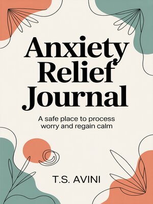 cover image of Anxiety Relief Journal
